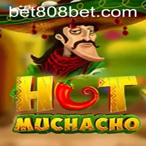 Unveiling the Thrills of HotMuchacho: The Ultimate Gaming Experience with 808bet